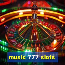 music 777 slots